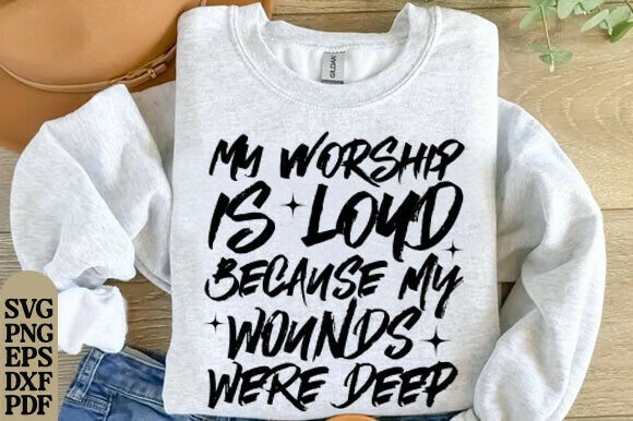 My Worship is Loud PNG SVG, Christian: Bold Faith for Bold Designs