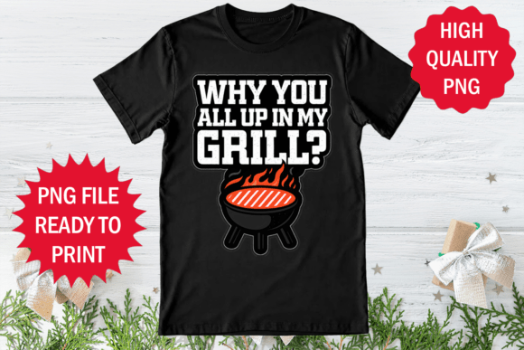 Why You All Up in My Grill Design Bbq: A Bold Statement for Modern Creators
