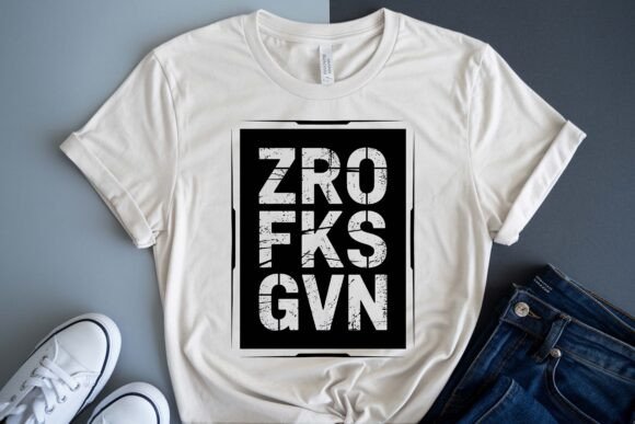 ZRO FKS GVN Funny Sarcastic SVG PNG: A Designer's Tool for Unfiltered Expression